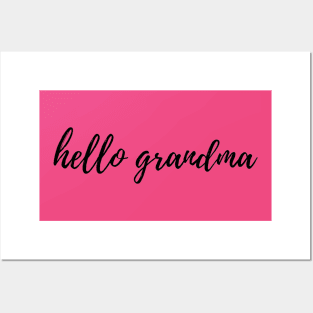 Hello GRANDMA Posters and Art